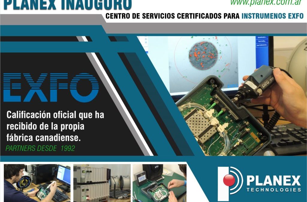 Planex Inauguró su Centro de Servicios Certificados para Instrumentos EXFO.