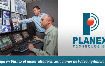 Consiga en Planex el mejor aliado en Soluciones de VideoVigilancia…